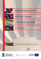 PRZEDSIĘBIORCZOŚĆ INTELEKTUALNA I TECHNOLOGICZNA XXI WIEKU